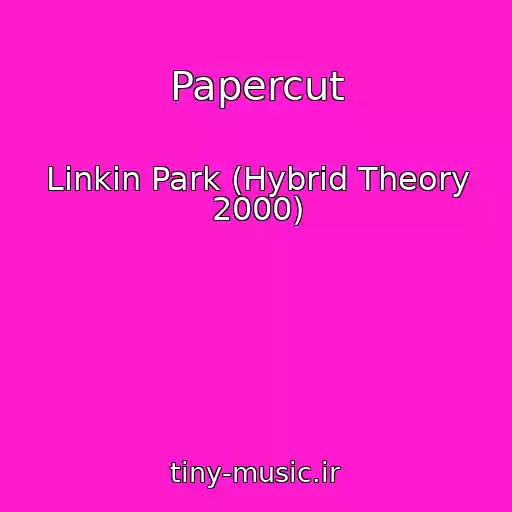 کاور آهنگ Papercut از Linkin Park (Hybrid Theory 2000)
