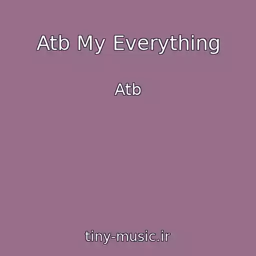 کاور آهنگ Atb My Everything از Atb
