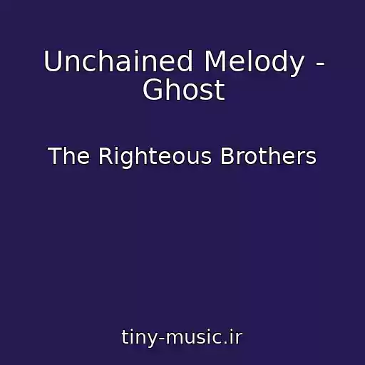 کاور آهنگ Unchained Melody - Ghost از The Righteous Brothers
