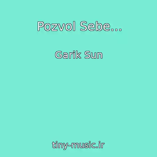 کاور آهنگ Pozvol Sebe... از Garik Sun