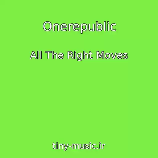 کاور آهنگ Onerepublic از All The Right Moves