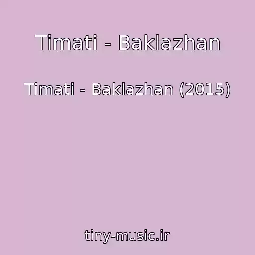 کاور آهنگ Timati - Baklazhan از Timati - Baklazhan (2015)