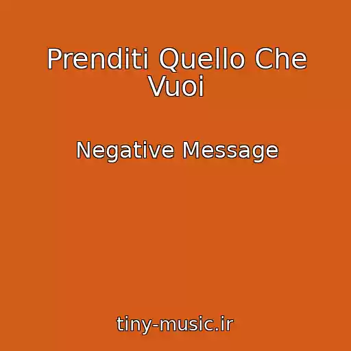 کاور آهنگ Prenditi Quello Che Vuoi از Negative Message