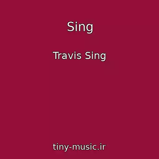 کاور آهنگ Sing از Travis Sing