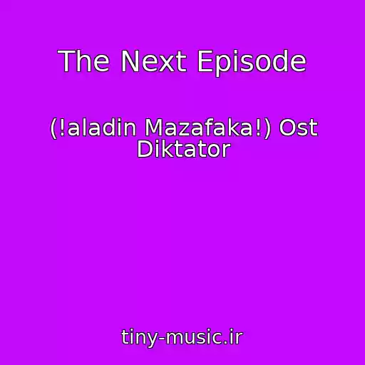 کاور آهنگ The Next Episode از (!aladin Mazafaka!) Ost Diktator
