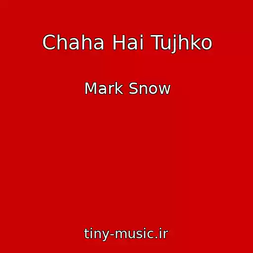 کاور آهنگ Chaha Hai Tujhko از Mark Snow