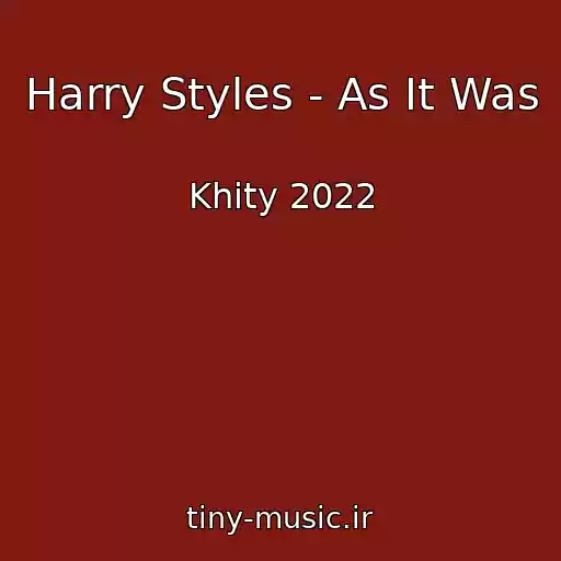 کاور آهنگ Harry Styles - As It Was از Khity 2022