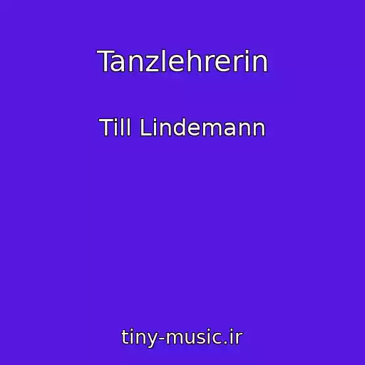 کاور آهنگ Tanzlehrerin از Till Lindemann