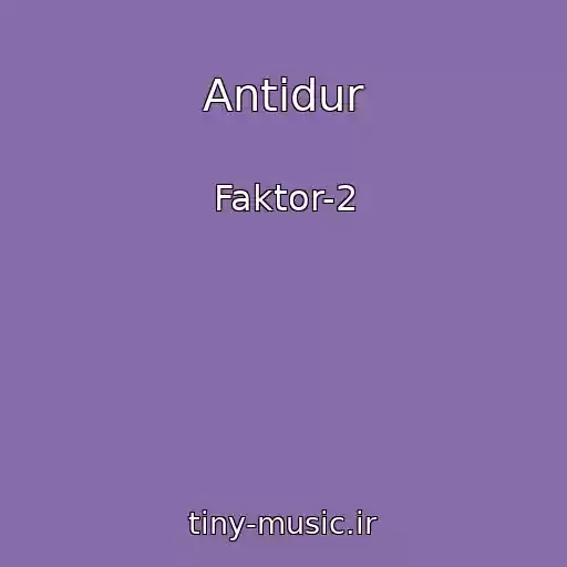کاور آهنگ Antidur از Faktor-2
