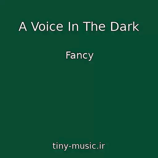 کاور آهنگ A Voice In The Dark از Fancy