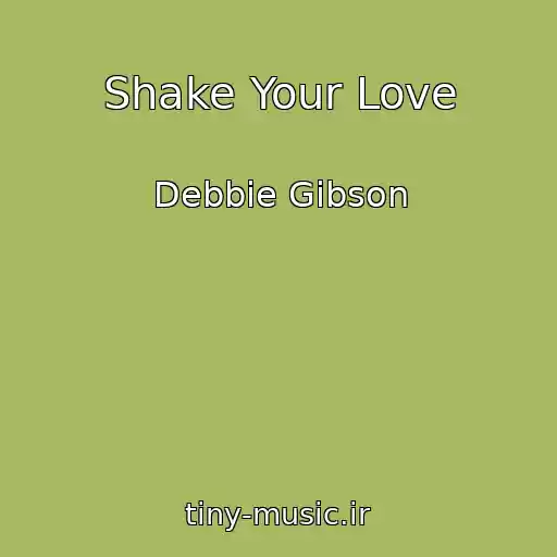 کاور آهنگ Shake Your Love از Debbie Gibson