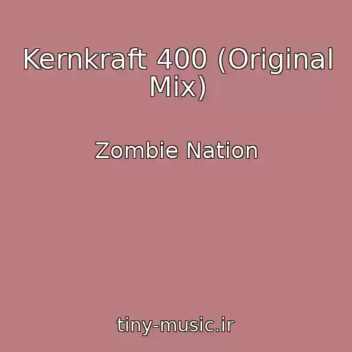 کاور آهنگ Kernkraft 400 (Original Mix) از Zombie Nation