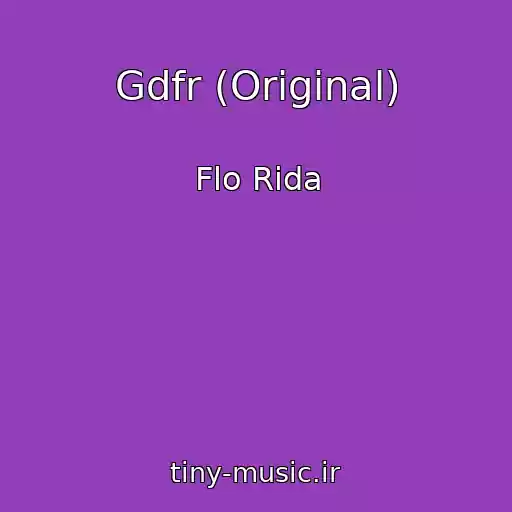 کاور آهنگ Gdfr (Original) از Flo Rida