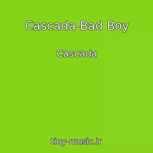 کاور آهنگ Cascada-Bad Boy از Cascada