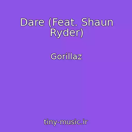 کاور آهنگ Dare (Feat. Shaun Ryder) از Gorillaz
