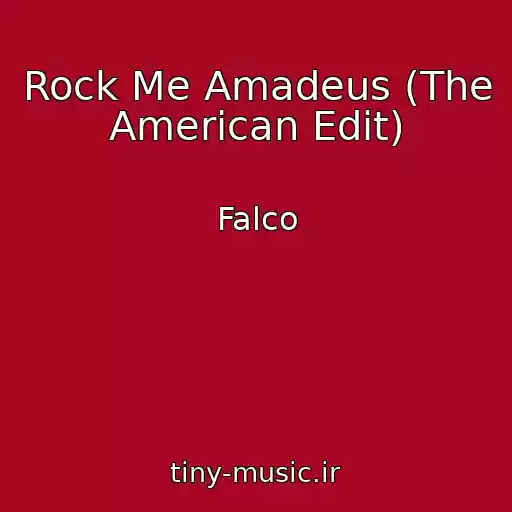 کاور آهنگ Rock Me Amadeus (The American Edit) از Falco