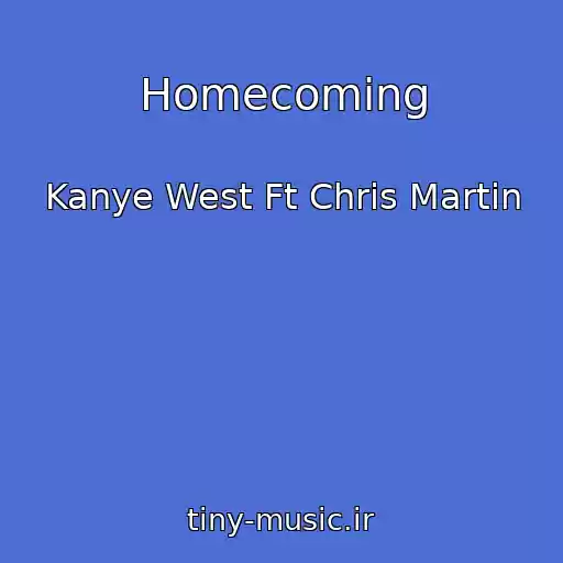 کاور آهنگ Homecoming از Kanye West Ft Chris Martin