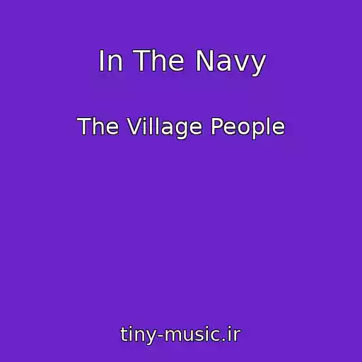 کاور آهنگ In The Navy از The Village People