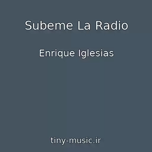 کاور آهنگ Subeme La Radio از Enrique Iglesias