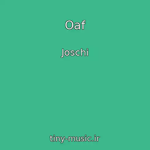کاور آهنگ Oaf از Joschi