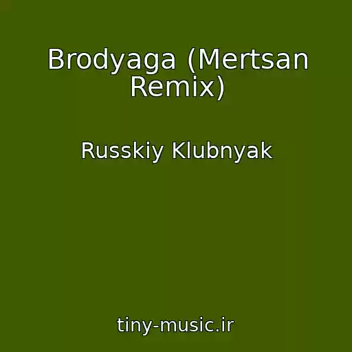 کاور آهنگ Brodyaga (Mertsan Remix) از Russkiy Klubnyak