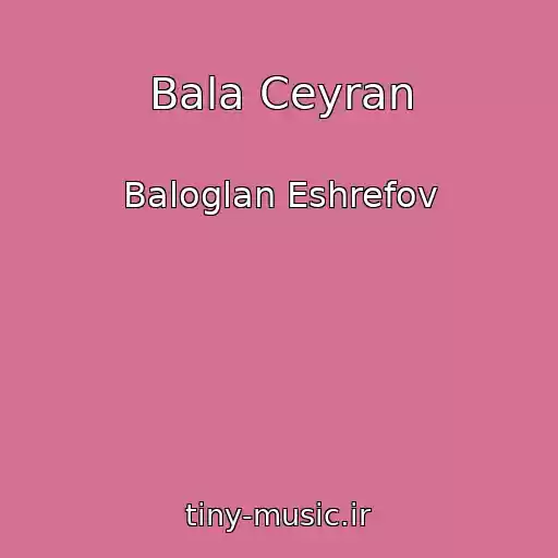 کاور آهنگ Bala Ceyran از Baloglan Eshrefov