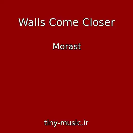 کاور آهنگ Walls Come Closer از Morast