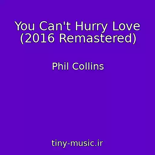 کاور آهنگ You Can't Hurry Love (2016 Remastered) از Phil Collins