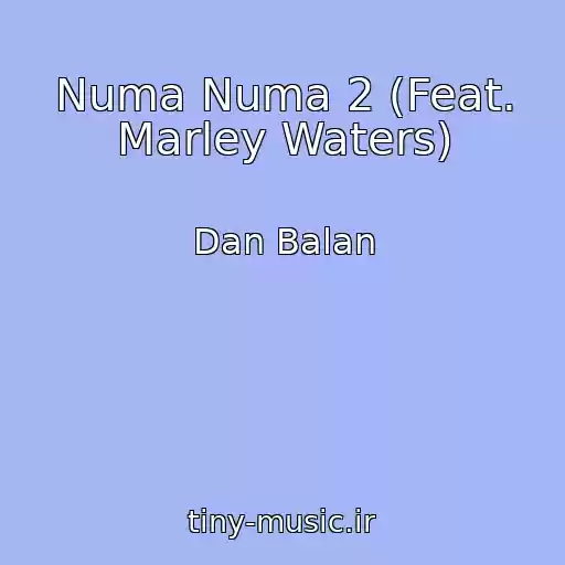 کاور آهنگ Numa Numa 2 (Feat. Marley Waters) از Dan Balan