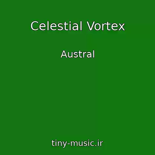کاور آهنگ Celestial Vortex از Austral