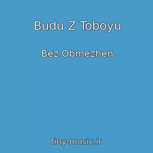 کاور آهنگ Budu Z Toboyu از Bez Obmezhen