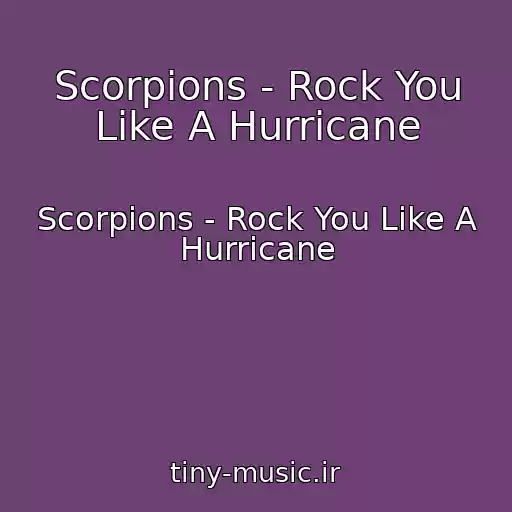 کاور آهنگ Scorpions - Rock You Like A Hurricane از Scorpions - Rock You Like A Hurricane