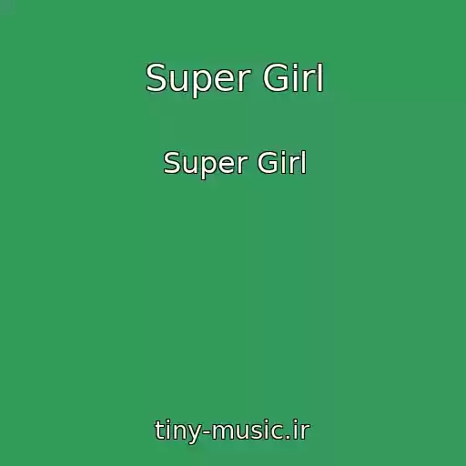 کاور آهنگ Super Girl از Super Girl