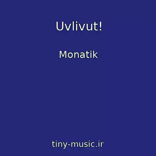 کاور آهنگ Uvlivut! از Monatik