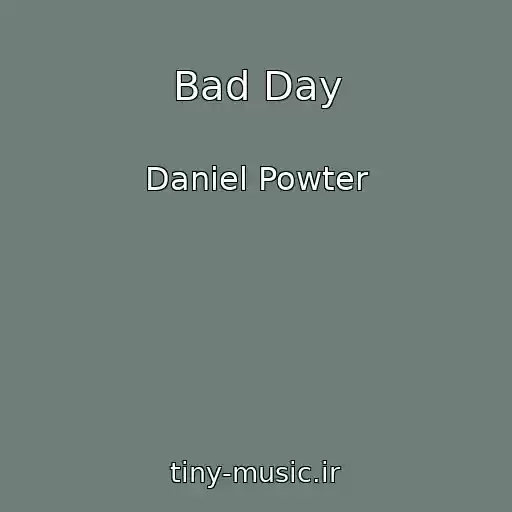 کاور آهنگ Bad Day از Daniel Powter