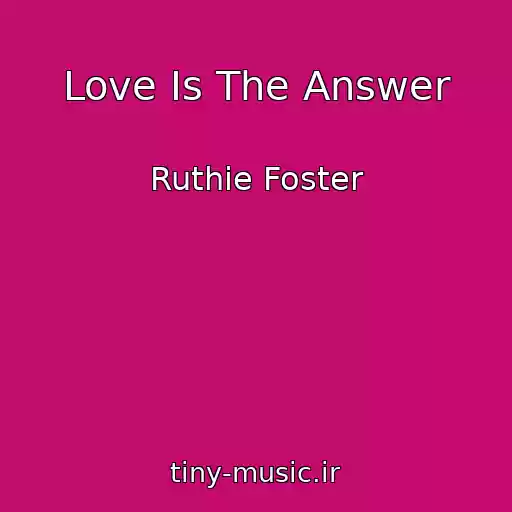 کاور آهنگ Love Is The Answer از Ruthie Foster