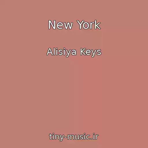 کاور آهنگ New York از Alisiya Keys