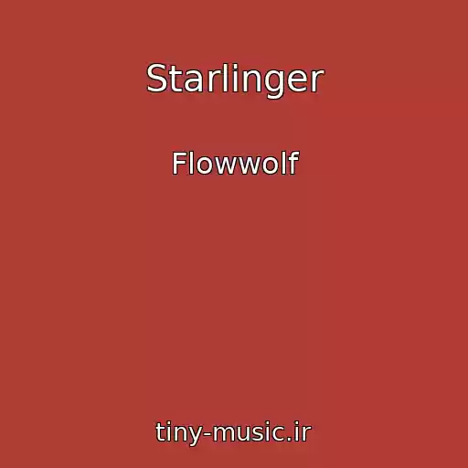 کاور آهنگ Starlinger از Flowwolf
