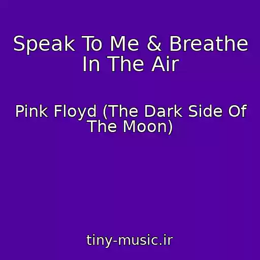 کاور آهنگ Speak To Me & Breathe In The Air از Pink Floyd (The Dark Side Of The Moon)