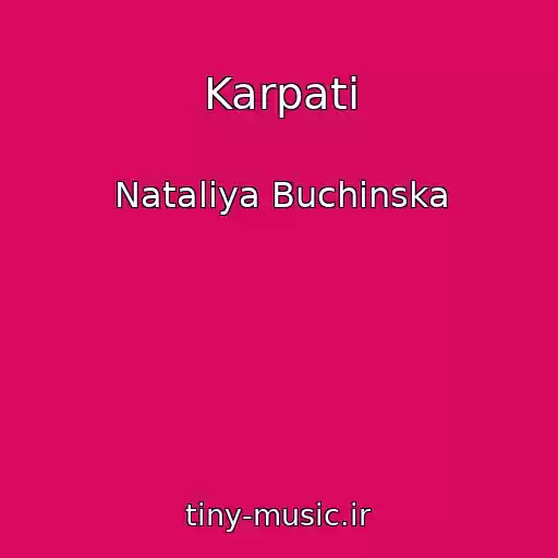 کاور آهنگ Karpati از Natalіya Buchinska