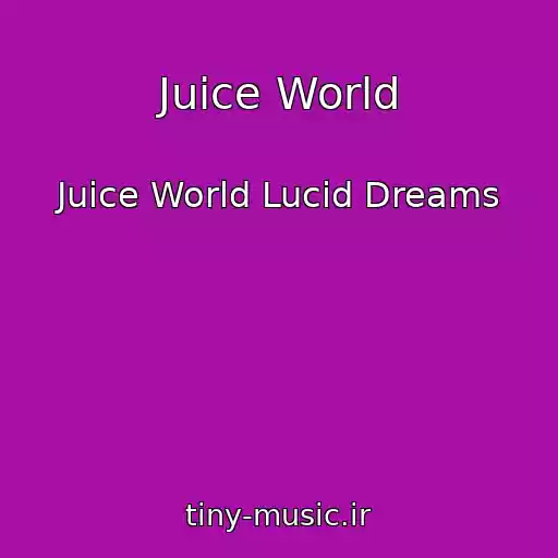 کاور آهنگ Juice World از Juice World Lucid Dreams
