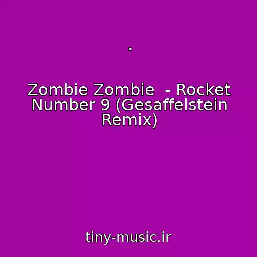 کاور آهنگ . از Zombie Zombie  - Rocket Number 9 (Gesaffelstein Remix)