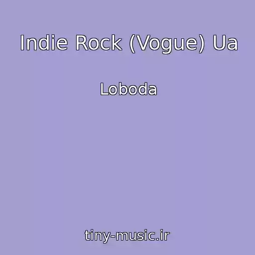 کاور آهنگ Indie Rock (Vogue) Ua از Loboda