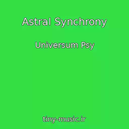 کاور آهنگ Astral Synchrony از Universum Psy