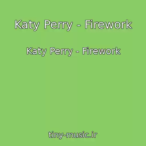 کاور آهنگ Katy Perry - Firework از Katy Perry - Firework