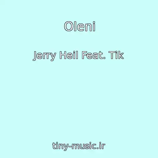 کاور آهنگ Olenі از Jerry Heil Feat. Tіk