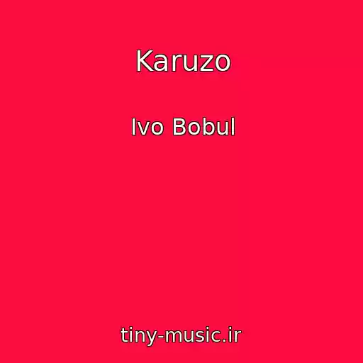 کاور آهنگ Karuzo از Іvo Bobul