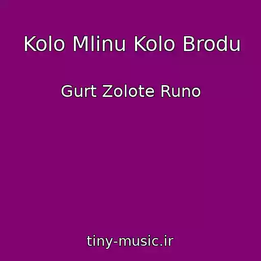 کاور آهنگ Kolo Mlinu Kolo Brodu از Gurt Zolote Runo