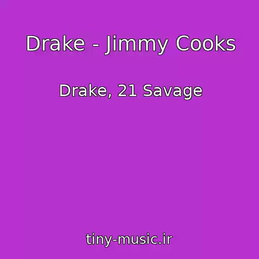 کاور آهنگ Drake - Jimmy Cooks از Drake, 21 Savage