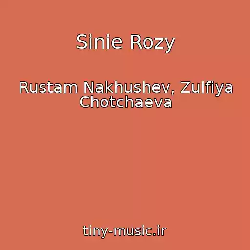 کاور آهنگ Sinie Rozy از Rustam Nakhushev, Zulfiya Chotchaeva